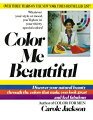 Using simple guidelines, professional color consultant Carole Jackson helps you choose the thirty shades that make you look smashing. COLOR ME BEAUTIFUL will also help you: develop your color personality; learn to perfect your make-up color; discover your clothing personality; use color to solve specific figure problems, and more, including full-color palettes containing the thirty shades for each season--pages you can cut out to carry when you shop!