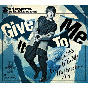 【楽天ブックス限定先着特典】柿原徹也 7thシングル「Give It To Me」【豪華盤A】(2L判ブロマイド) [ 柿原徹也 ]