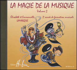 【輸入楽譜】ラマルケ, Elisabeth & グーダール, Mrie-Jose: 音楽の魔法 第2巻: CD