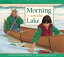 Morning on the Lake MORNING ON THE LAKE 2ND/E [ Jan Bourdeau Waboose ]