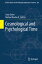 Cosmological and Psychological Time COSMOLOGICAL &PSYCHOLOGICAL T Boston Studies in the Philosophy and History of Science [ Yuval Dolev ]