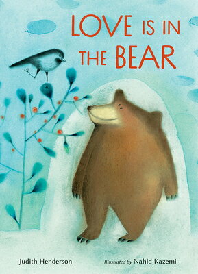 Love Is in the Bear LOVE IS IN THE BEAR [ Judith Henderson ]