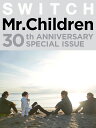 SWITCH Mr.Children 30th ANNIVERSARY SPECIAL ISSU