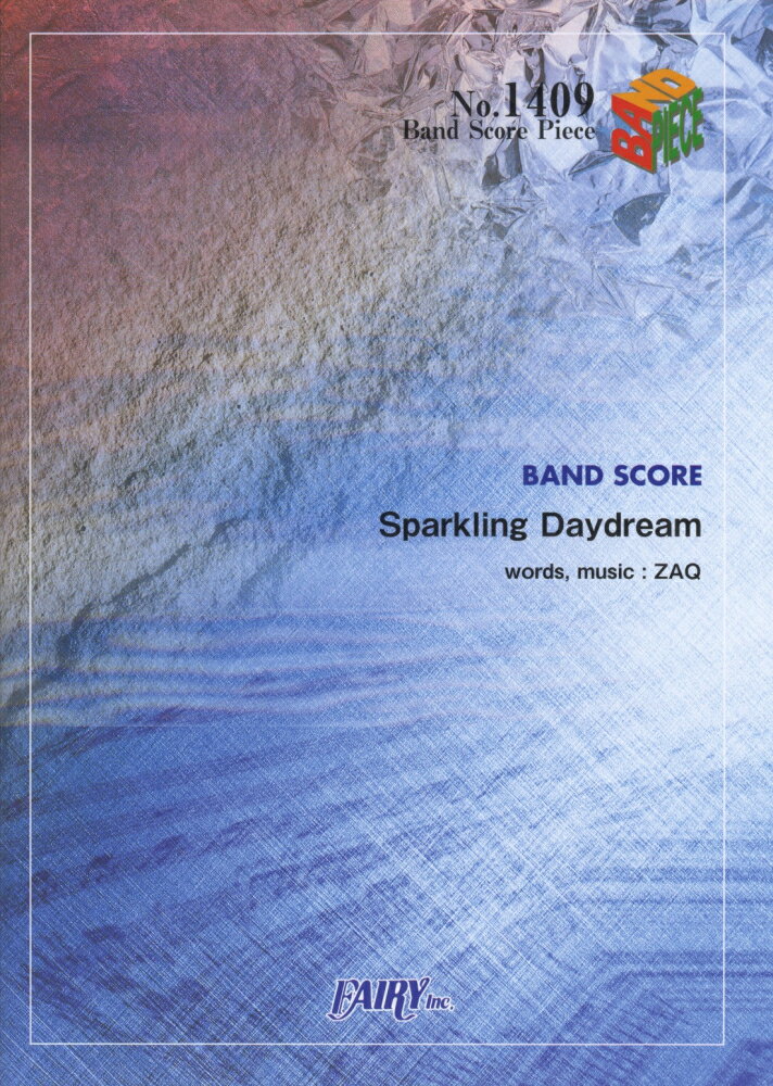 SPARKLING　DAYDREAM／ZAQ （BAND　SCORE　PIECE）