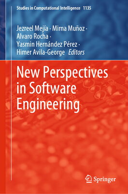 New Perspectives in Software Engineering NEW PERSPECTIVES IN SOFTWARE E （Studies in Computational Intelligence） [ Jezreel Meja ]