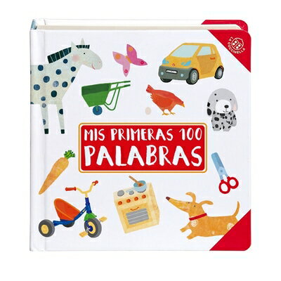 MIS Primeras 100 Palabras SPA-MIS PRIMERAS 100 PALABRAS [ Francesca Crovara ]
