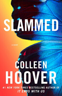 Slammed SLAMMED （Slammed） [ Colleen Hoover ]