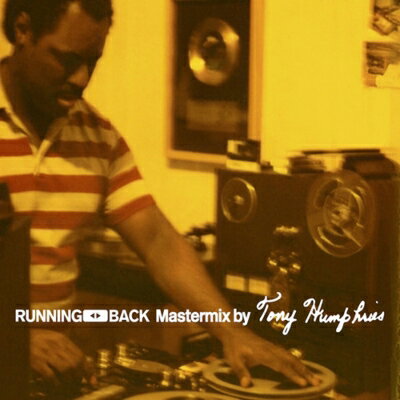 【輸入盤】Running Back Mastermix By Tony Humphries