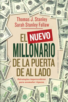 Nuevo Millonario de la Puerta de Al Lado, El SPA-NUEVO MILLONARIO DE LA PUE [ Thomas J. Stanley ]