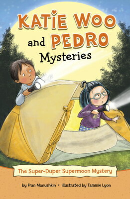 The Super-Duper Supermoon Mystery SUPER-DUPER SUPERMOON MYST （Katie Woo and Pedro Mysteries） 