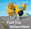 Field Trip to Volcano Island FIELD TRIP TO VOLCANO ISLAND （Field Trip Adventures） [ John Hare ]