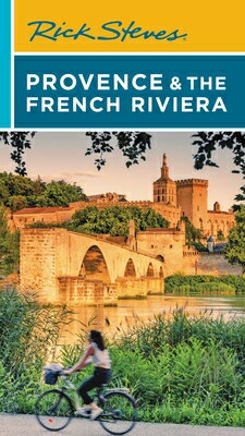 Rick Steves Provence & the French Riviera RICK STEVES PROVENCE & THE FRE （Rick Steves Travel Guide） [ Rick Steves ]