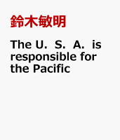 The U．S．A．is responsible for the Pacific