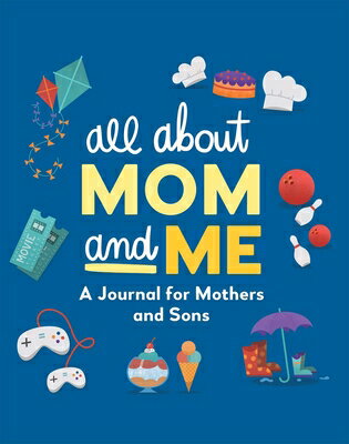 All about Mom and Me: A Journal for Mothers and Sons