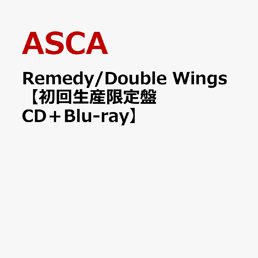 Remedy/Double Wings【初回生産限定盤 CD＋Blu-ray】