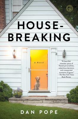 Housebreaking HOUSEBREAKING （A Literary Drama） [ Dan Pope ]