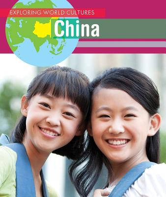 China CHINA （Exploring World Cultures (First Edition)） 