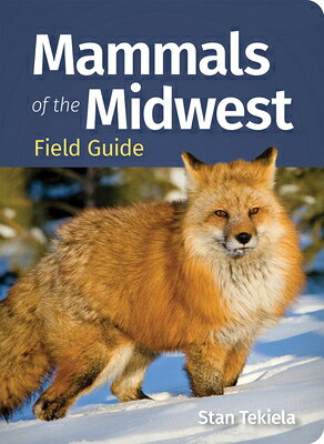 MAMMALS OF THE MIDWEST FIELD G Mammal Identification Guides Stan Tekiela ADVENTUREKEEN2026 Paperback English ISBN：9781647555917 洋書 Computers & Science（コンピューター＆科学） Nature