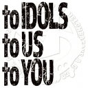 to IDOLS to US to YOU [ ߂ a go go ]