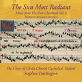 【輸入盤】The Sun Most Radiant-eton Choirbook Vol.4: Darlington / Christ Church Cathedral Chor