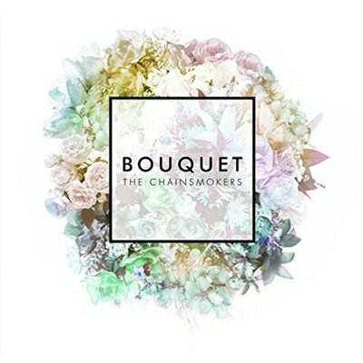  A Bouquet (Ep)(Ltd) [ The Chainsmokers ]