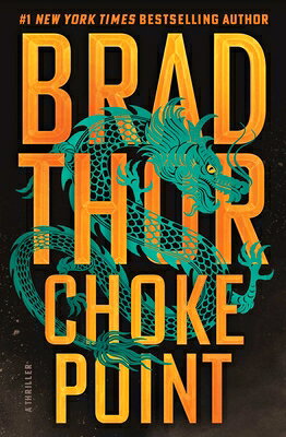 Choke Point: A Thriller CHOKE POINT （Scot Harvath） 