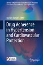 Drug Adherence in Hypertension and Cardiovascular Protection DRUG ADHERENCE IN H...