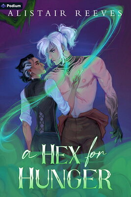 A Hex for Hunger: A Romantasy HEX FOR HUNGER （Rune Tithe） [ Alistair Reeves ]