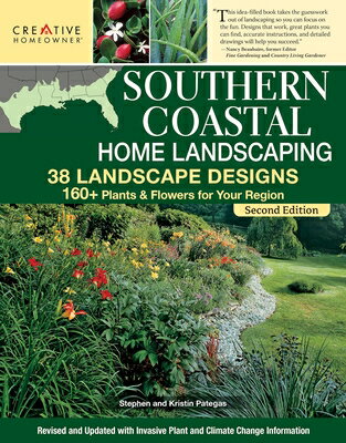 Southern Coastal Home Landscaping, Second Edition: 38 Landscape Designs with 160+ Plants & Flowers f