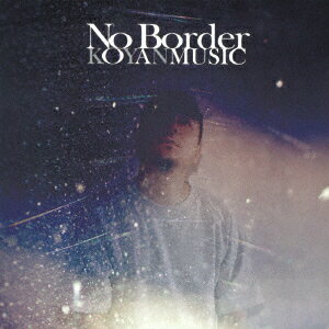 No Border [ KOYAN MUSIC ]
