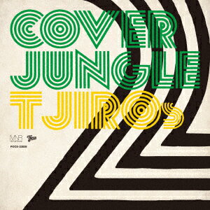 COVER JUNGLE 2 [ T字路s ]