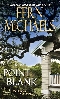 Point Blank POINT BLANK （Sisterhood） [ Fern Michaels ]