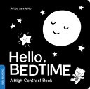 Hello, Bedtime: A Perfect High-Contrast Black-And-White Board Book for a Baby Sh...