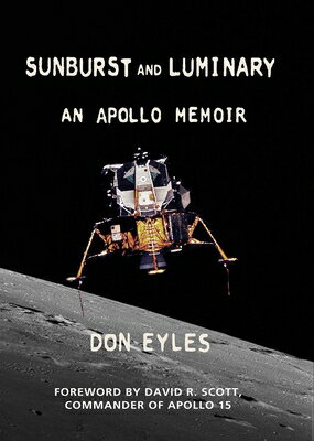 Sunburst and Luminary: An Apollo Memoir SUNBURST & LUMINARY 