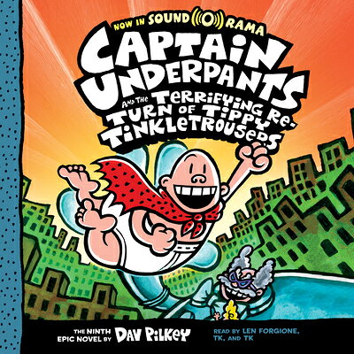 El Capitn Calzoncillos Y El Terrorfico Retorno de Cacapip (Captain Underpants #9) EL CAPITAN CALZONCILLOS Y EL D （Captain Underpants） 