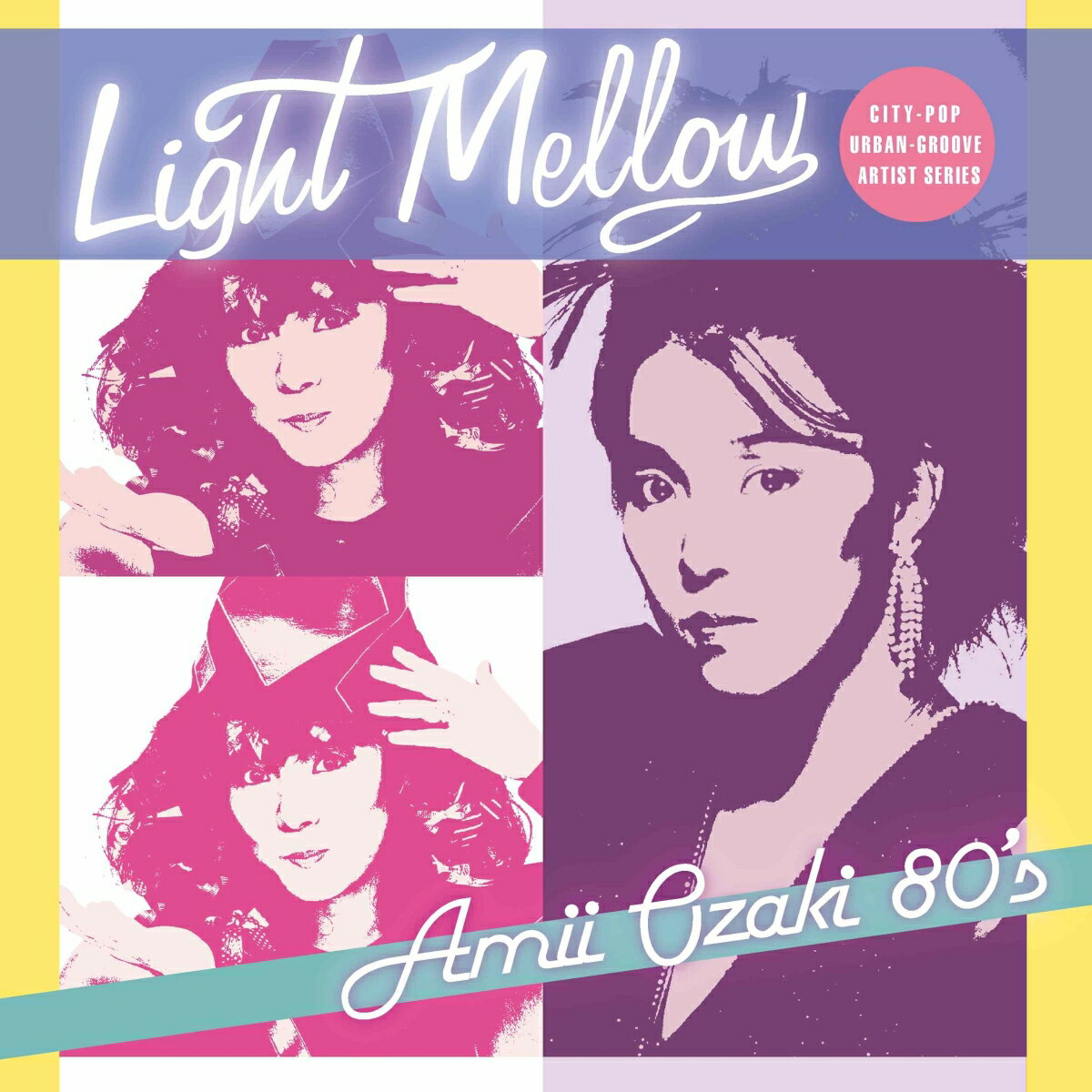 Light Mellow 尾崎亜美80’S