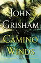 Camino Winds CAMINO WINDS （Camino） John Grisham