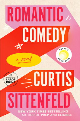 Romantic Comedy (Reese's Book Club) ROMANTIC COMEDY (REESES BK CLU [ Curtis Sittenfeld ]
