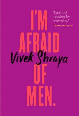 I'm Afraid of Men IM AFRAID OF MEN [ Vivek Shraya ]
