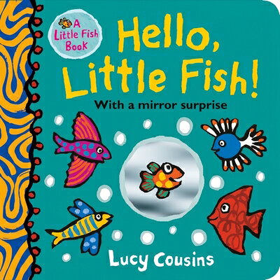 HELLO,LITTLE FISH!(BB) [ LUCY COUSINS ]