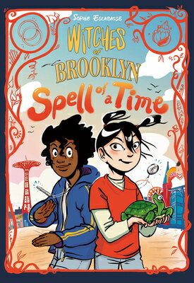 Witches of Brooklyn: Spell of a Time: (A Graphic Novel) WITCHES OF BROOKLYN SPELL OF A （Witches of Brooklyn） Sophie Escabasse