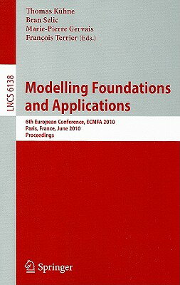 Modelling Foundations and Applications: 6th European Conference, ECMFA 2010 Paris, France, June 15-1