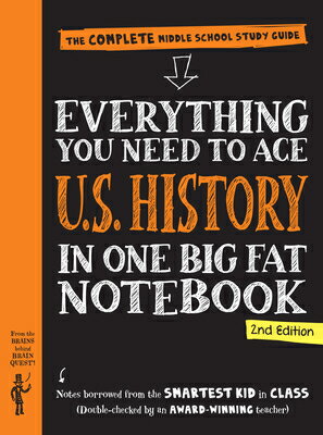 Everything You Need to Ace U.S. History in One Big Fat Notebook, 2nd Edition: The Complete Middle Sc