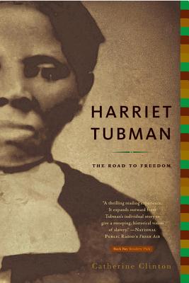 Harriet Tubman: The Road to Freedom HARRIET TUBMAN [ Catherine Clinton ]