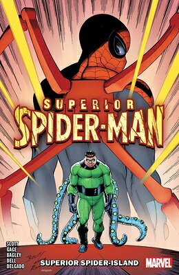 Superior Spider-Man Vol. 2: Superior Spider-Island SUPERIOR SPIDER-MAN SUPERIO （Superior Spider-Man） [ Dan Slott ]