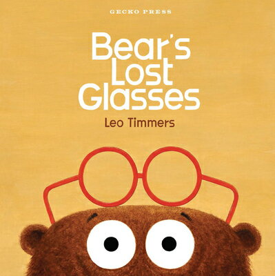 Bear's Lost Glasses BEARS LOST GLASSES [ Leo Timmers ]