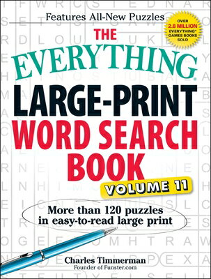 The Everything Large-Print Word Search Book, Volume 11: More Than 120 Puzzles in Easy-To-Read La..
