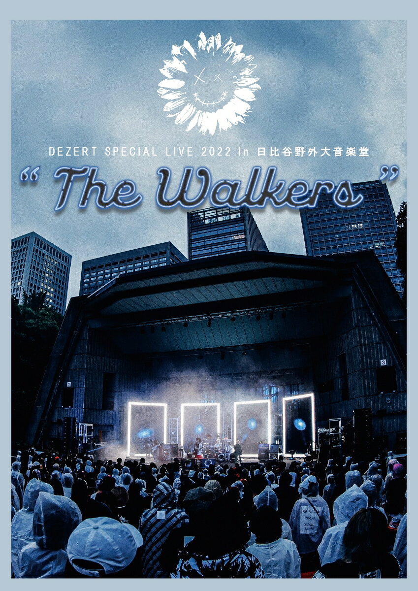 DEZERT SPECIAL LIVE 2022 in 日比谷野外大音楽堂 “The Walkers”(通常盤DVD) DEZERT