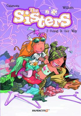 The Sisters Vol. 2: Doing It Our Way! SISTERS VOL 2 （Sisters） [ Christophe Cazenove ]