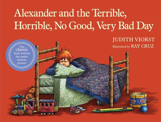 Alexander and the Terrible, Horrible, No Good, Very Bad Day ALEXANDER & THE TERRIBLE HORRI [ Judith Viorst ]